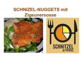 SCHNIZEL-NUGGETS mit Zigeunersosse