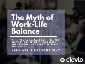 The Myth of SaaS Work-Life Balance