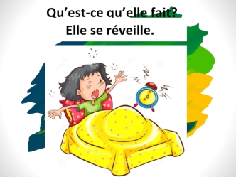 Qu’est-ce qu’elle fait?