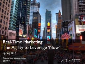 Real-Time Marketing: The Agility to Leverage ‘Now’
