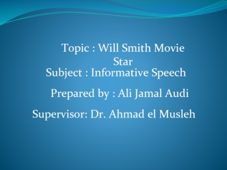 Topic : Will Smith Movie Star