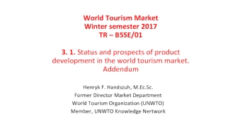 World Tourism Market. Status and prospects of product development in the world tourism market