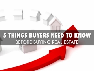 Top 5 Things Real Estate Buyers Need to Know