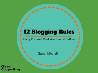 12 Blogging Rules Every Content Marketer Should Follow
