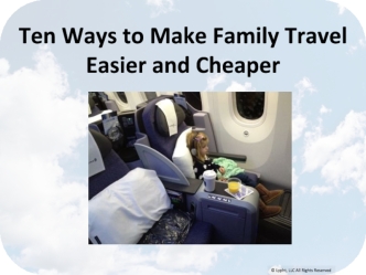 Ten Ways to Make Family Travel Easier and Cheaper