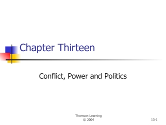 Conflict, power and politics. (Chapter 13)