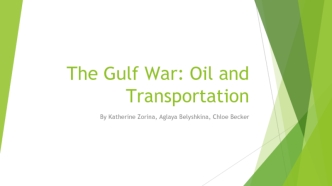 The gulf war. Oil and transportation