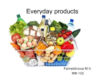 Everyday products
