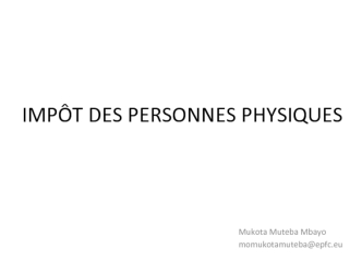 Impôt des personnes physiques. Imposition