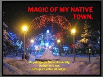 Magic of my native town.