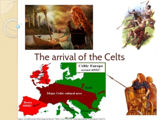 The arrival of the Celts