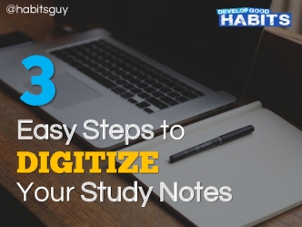 3 Easy Steps to Digitize Your Study Notes