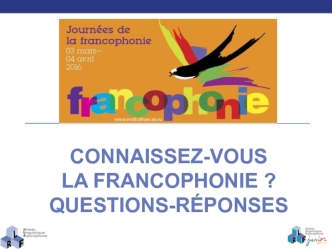 Connaissez-vous la francophonie? Questions-réponses