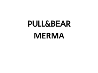 Контроль MERMА. Pull&Bear for stores