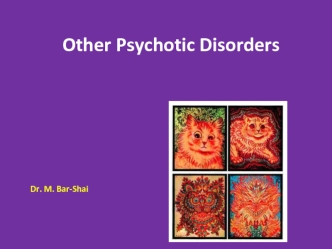 Other Psychotic Disorders