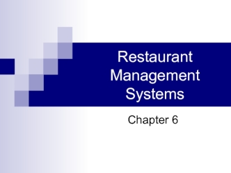 Restaurant management systems. (Chapter 6)