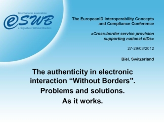 The authenticity in electronic interaction “Without Borders