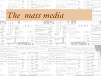 The  mass media