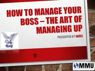 How To Manage Your Boss – The Art of Managing Up