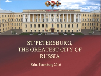 St’Petersburg, the greatest city of Russia