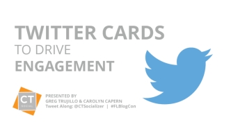 Twitter Cards to Drive Engagement