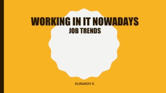 Working in it nowadays job trends