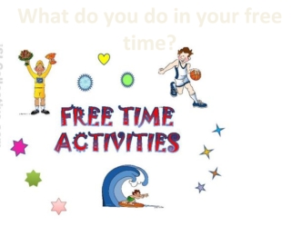 Free time activities frequency