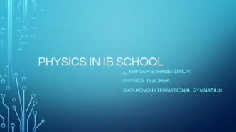 Physics in Ib School