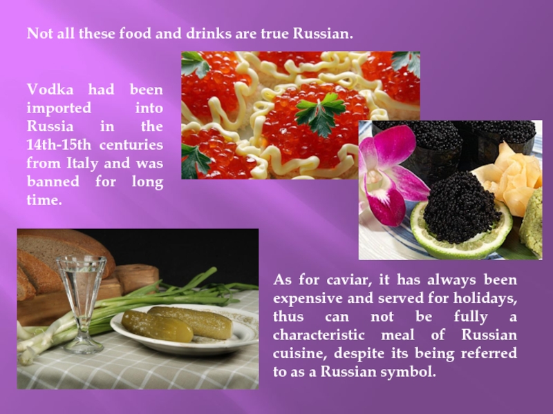 As for caviar, it has always been expensive and served for holidays,