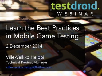 Learn the Best Practices in Mobile Game Testing