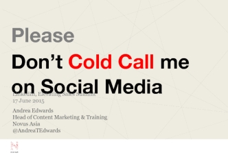 Please
Don’t Cold Call me on Social Media