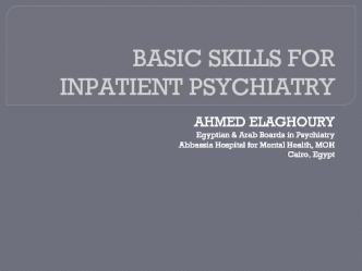 BASIC SKILLS FOR INPATIENT PSYCHIATRY
