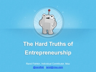 The Hard Truths of Entrepreneurship