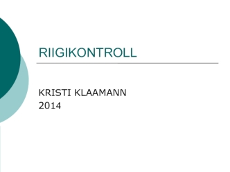 Kristi Klaamann. Riigikontroll