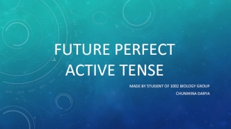 Future perfect. Active tense