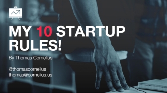 MY 10 STARTUP RULES!