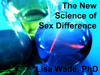 The NewScience ofSex Difference