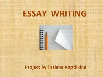 ESSAY  WRITING