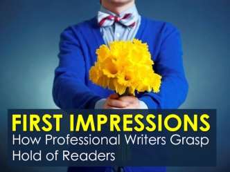 How Professional Writers Capture Readers