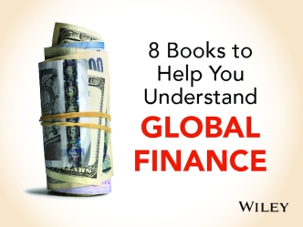 8 Books to Help You Understand Global Finance