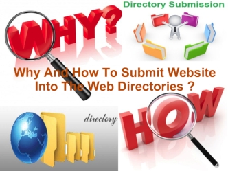 Why And How To Submit Website Into The Web Directories ?