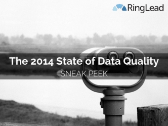 Preliminary Findings: The 2014 State of Data Quality