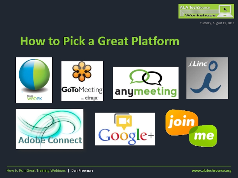 How to Pick a Great PlatformTuesday, August 11, 2015