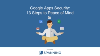 Google Apps Security:13 Steps to Peace of Mind