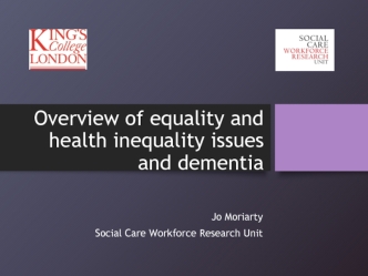 Overview of equality and health inequality issues and dementia
