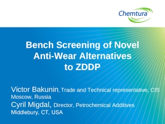 Bench Screening of Novel Anti-Wear Alternatives 
to ZDDP