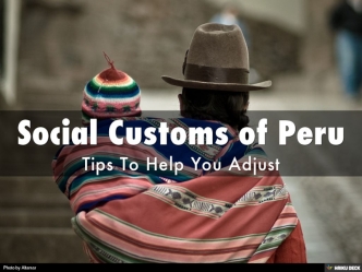 Social Customs of Peru