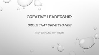 Creative Leadership: Skills That Drive Change