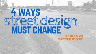 4 Ways Street Design Must Change to Save Lives