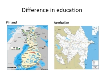 Diference in education Finland Azerbaijan